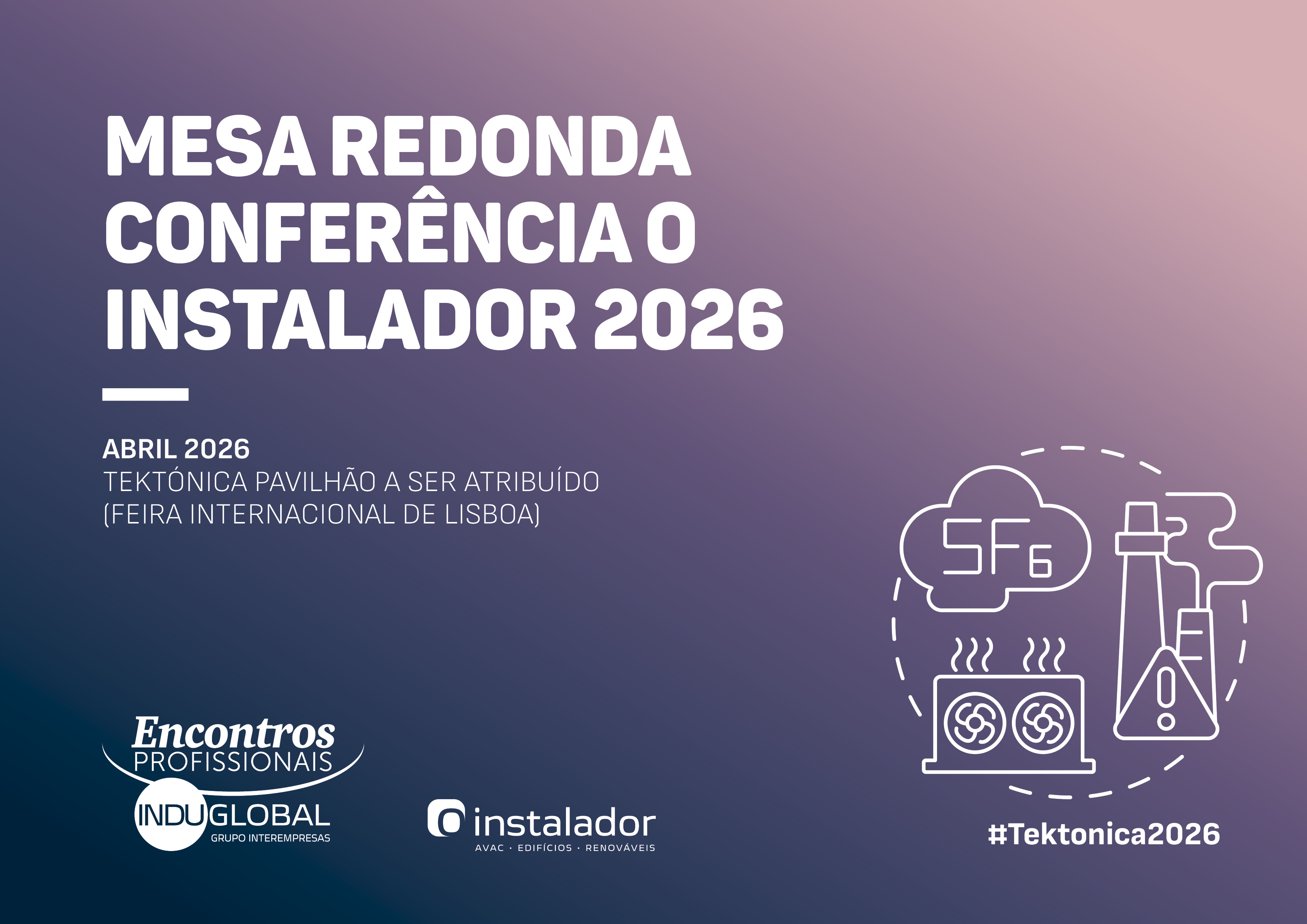 P�ster de Mesa Redonda Confer�ncia O Instalador 2026